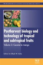 Postharvest Biology and Technology of Tropical and Subtropical Fruits