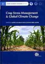 Crop Stress Management and Global Climate Change