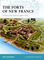 The Forts of New France in Northeast America 1600–1763