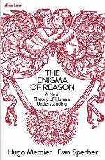 The Enigma of Reason