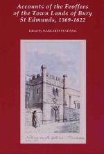 Accounts of the feoffees of the town lands of Bury St Edmunds, 1569-1622