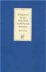 A Discourse for the Holy Grail in Old French Romance