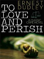 To Love and Perish