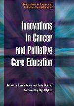 Innovations in Cancer and Palliative Care Education