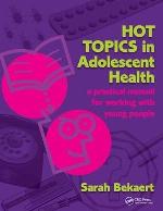 Hot Topics in Adolescent Health