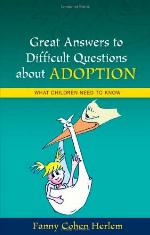 Great Answers to Difficult Questions about Adoption