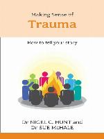 Making Sense of Trauma
