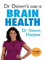 Dr Dawn's Guide to Brain Health