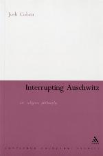 Interrupting Auschwitz