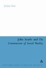 John Searle and the Construction of Social Reality