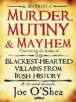 Murder, Mutiny & Mayhem