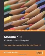 Moodle 1.9 E-Learning Course Development