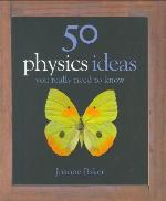 50 Physics Ideas You Really Need to Know