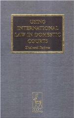 Using International Law in Domestic Courts