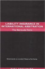 Liability insurance in international arbitration : the Bermuda Form