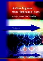 Additive migration from plastics into foods : a guide for analytical chemists