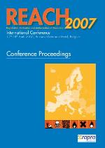 REACH 2007 : international conference 17th-18th April 2007, Brussels Metropole Hotel, Belgium : conference proceedings