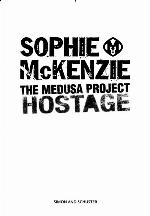 The Medusa Project: The Hostage