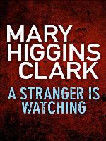 A Stranger Is Watching