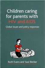 Children caring for parents with HIV and AIDS