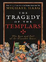 The Tragedy of the Templars