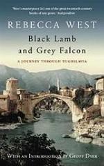 Black lamb and grey falcon : a journey through Yugoslavia