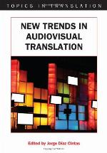 New Trends in Audiovisual Translation