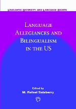 Language Allegiances and Bilingualism in the Us
