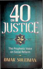 40 on Justice : The Prophetic Voice on Social Reform.