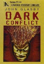 Dark Conflict (Linford Mystery Library)