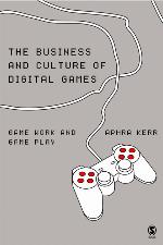 The Business and Culture of Digital Games