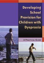 Developing School Provision for Children with Dyspraxia