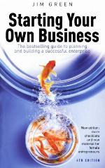 Starting your own business : the bestselling guide to planning and building a successful enterprise