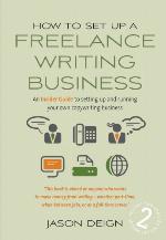 How to set up a freelance writing business : an insider guide to setting up and running your own copywriting business