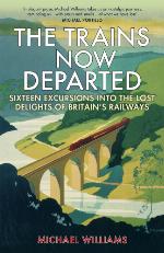 The Trains now departed