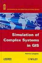 Simulation of Complex Systems in GIS