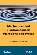 Mechanical and Electromagnetic Vibrations and Waves