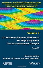 3D Discrete Element Workbench for Highly Dynamic Thermo-Mechanical Analysis