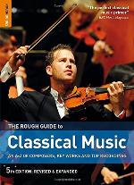The Rough Guide to Classical Music