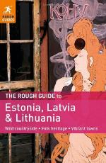 The Rough Guide to Estonia, Latvia &amp; Lithuania