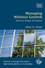 Managing without growth : slower by design, not disaster