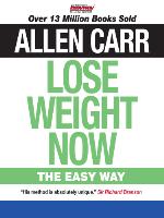 Allen Carr's Lose Weight Now