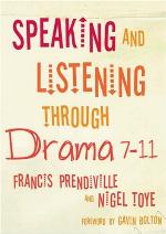 Speaking and Listening Through Drama 7-11