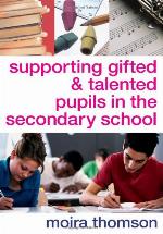 Supporting Gifted and Talented Pupils in the Secondary School