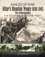 Hitler's Mountain Troops 1939-1945