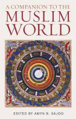 A Companion to the Muslim World (Muslim Heritage, #1)