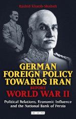 German Foreign Policy Towards Iran Before World War II