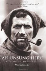An Unsung Hero: Tom Crean - Antarctic Survivor