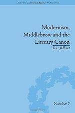 Modernism, Middlebrow and the Literary Canon