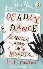 Agatha Raisin and the Deadly Dance